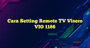 Cara Setting Remote TV Visero VIO 1186