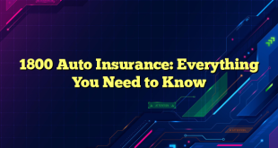 1800 Auto Insurance: Everything You Need to Know