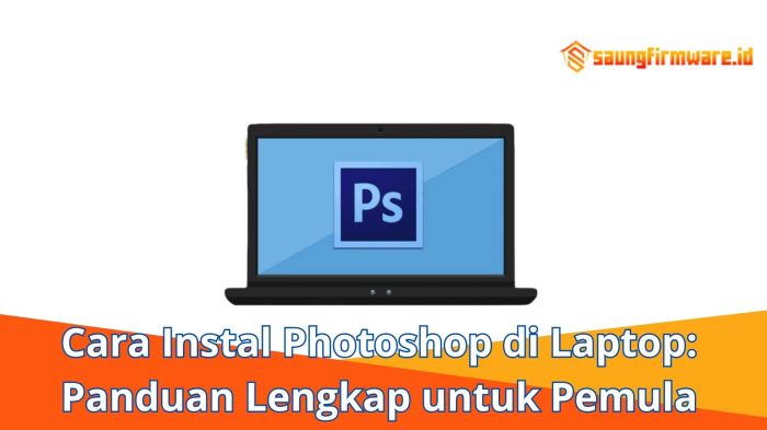 Cara instal photoshop di laptop
