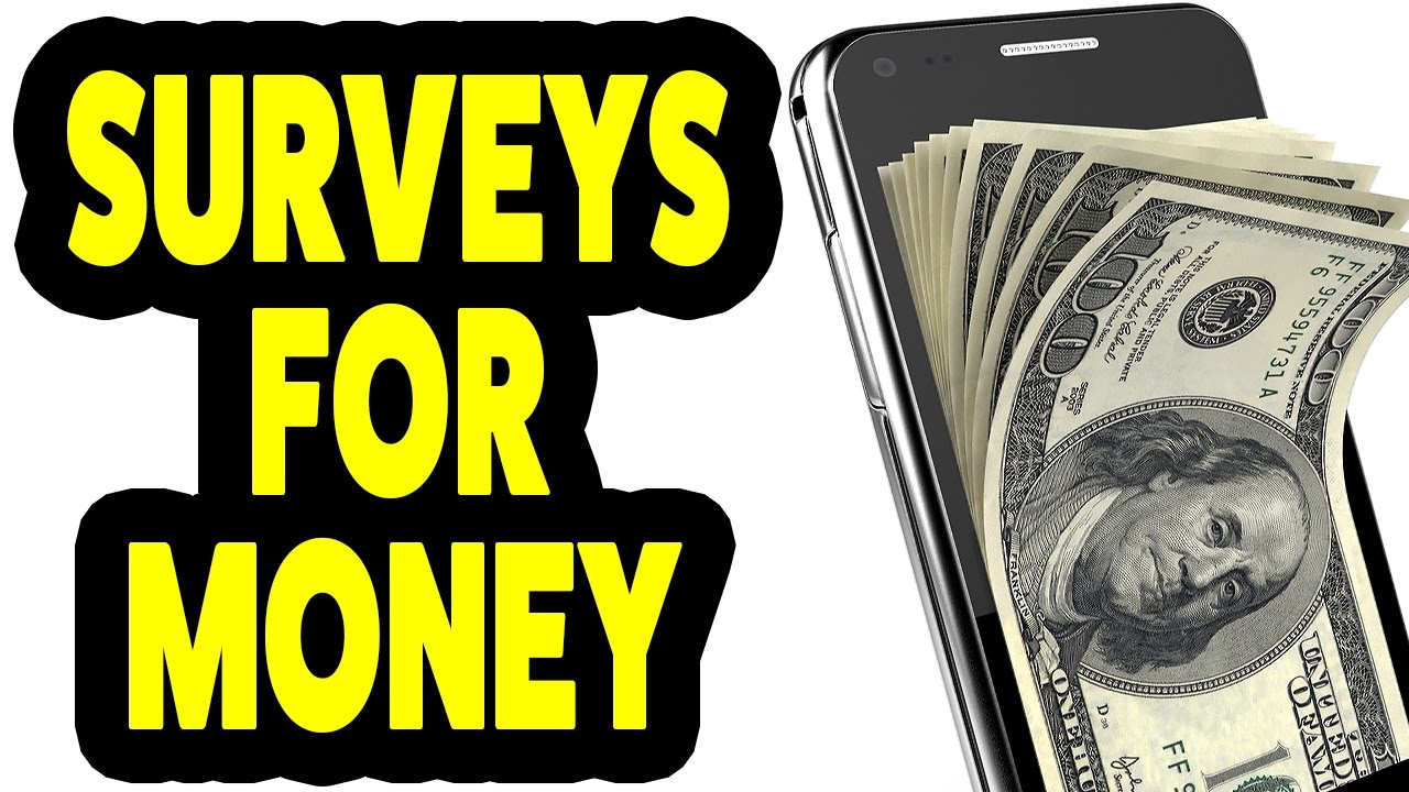 Surveys for money