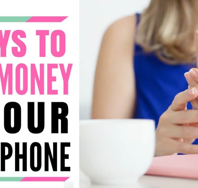 Make Money from Your Phone: The Ultimate Guide